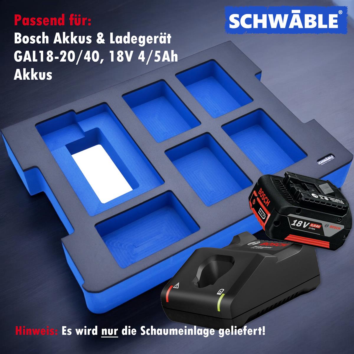 SCHWÄBLE® Foam Insert for Bosch Battery Starter Set GAL18-40 4-5Ah