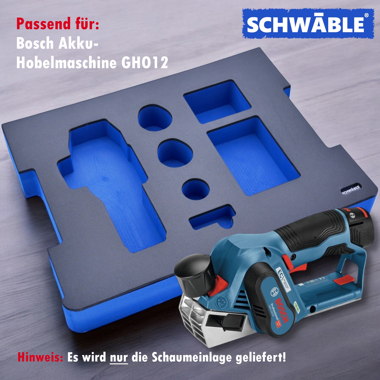SCHWÄBLE Schaumeinlage Schaumstoffeinlage Bosch Akku-Hobelmaschine GHO12