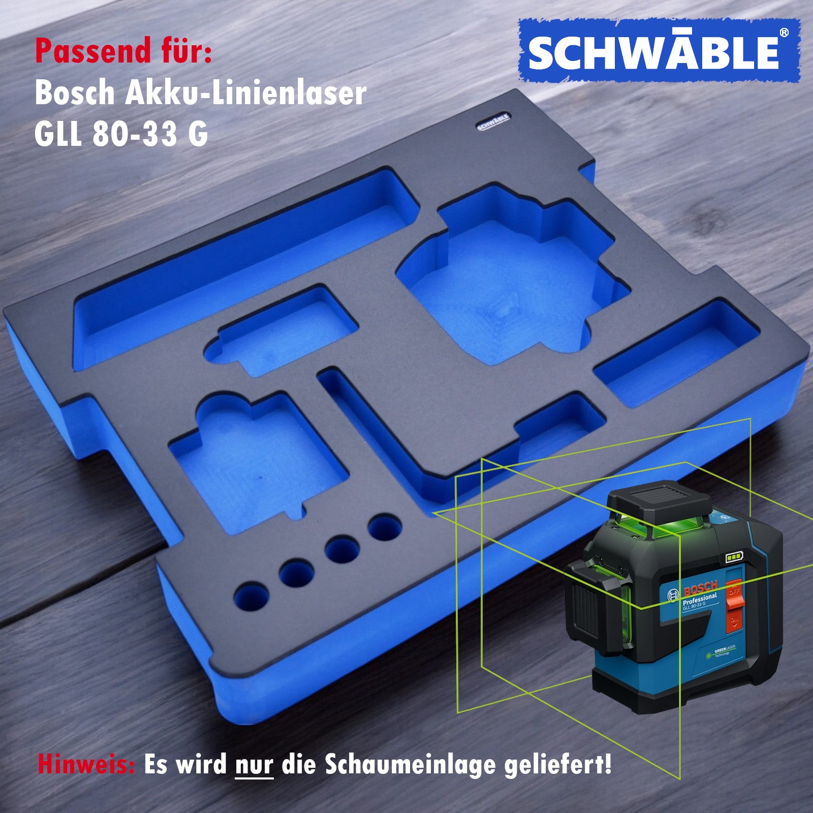 SCHWÄBLE Schaumeinlage Schaumstoffeinlage Bosch Akku-Linienlaser GLL80-33