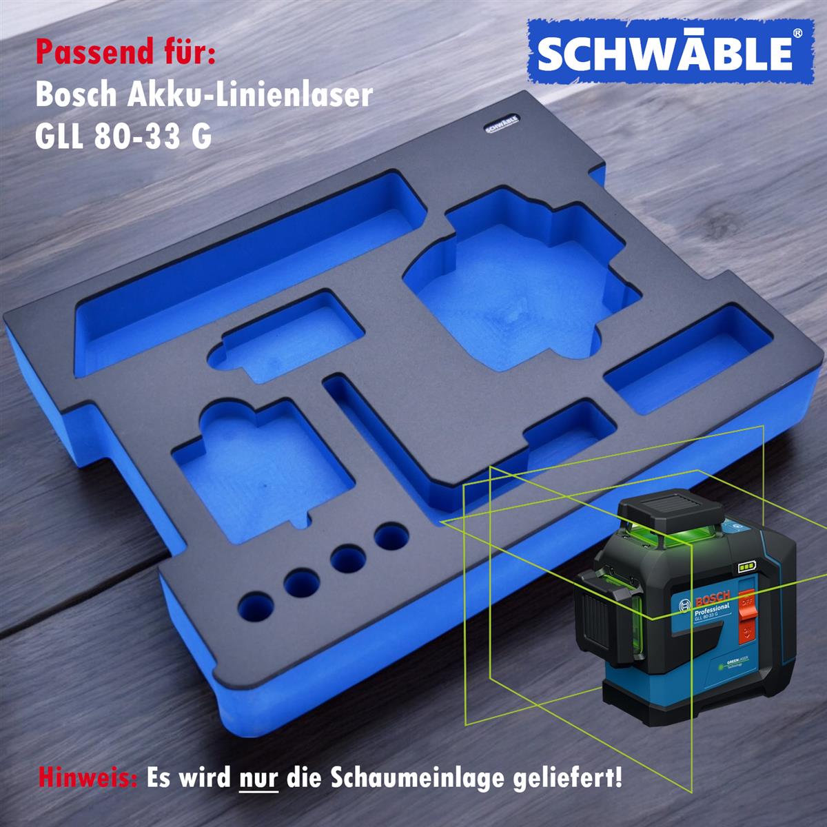 SCHWÄBLE Schaumeinlage Schaumstoffeinlage Bosch Akku-Linienlaser GLL80-33