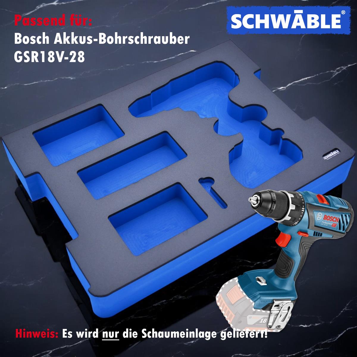 SCHWÄBLE® Foam Insert for Bosch Cordless Drill/Driver GSR18V-28