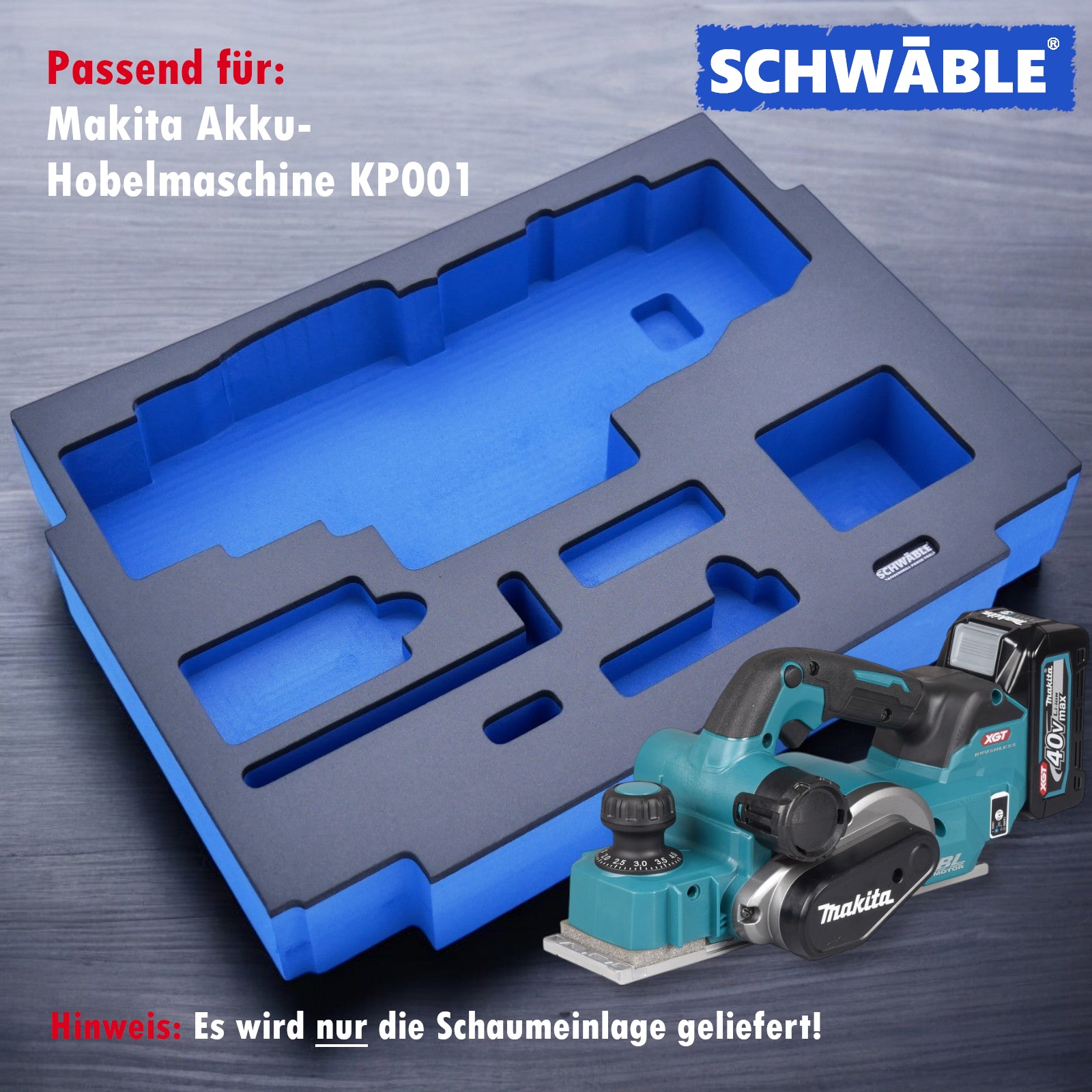 SCHWÄBLE Schaumeinlage Schaumstoffeinlage für Makita Akku-Hobelmaschine KP001